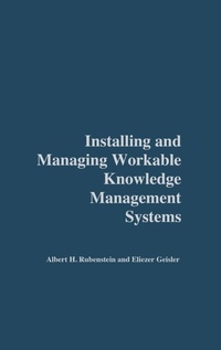 Enlarge image Cover: Installing and Managing Workable Knowledge Management Systems - Praeger Publishers Inc