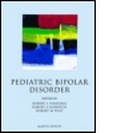Cover: Pediatric Bipolar Disorder - Informa Healthcare
