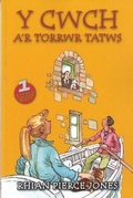 Cover: Cyfres Sglods Blods: 1. Cwch a'r Torrwr Tatws, Y - Cymdeithas Lyfrau Ceredigion