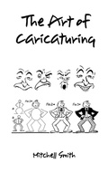Cover: The Art of Caricaturing, - Benediction Classics