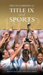 Cover: Encyclopedia of Title IX and Sports - Greenwood Press