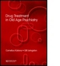 Cover: Drug Treatment in Old Age Psychiatry - CRC Press