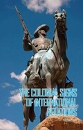 Cover: Colonial Signs of International Relations - C Hurst & Co Publishers Ltd