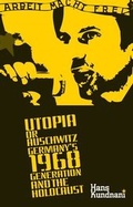 Cover: Utopia or Auschwitz - C Hurst & Co Publishers Ltd