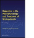 Cover: Dopamine in the Pathophysiology and Treatment of Schizophrenia - CRC Press