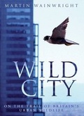 Cover: Wild City - Aurum Press