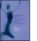 Cover: Oncoplastic and Reconstructive Surgery of the Breast - Informa Healthcare