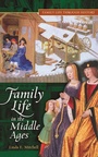 Cover: Family Life in The Middle Ages - Greenwood Press