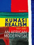 Cover: Kumasi Realism, 1951 - 2007 - C Hurst & Co Publishers Ltd