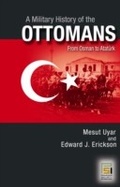 Cover: A Military History of the Ottomans - Praeger Publishers Inc