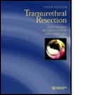 Cover: Transurethral Resection, Fifth Edition - CRC Press