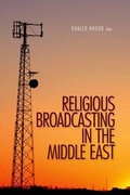 Cover: Religious Broadcasting in the Middle East - C Hurst & Co Publishers Ltd