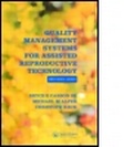 Cover: Quality Management Systems for Assisted Reproductive Technology - CRC Press