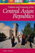Cover: Culture and Customs of the Central Asian Republics - Greenwood Press