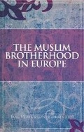Cover: The Muslim Brotherhood in Europe - C Hurst & Co Publishers Ltd