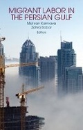 Cover: Migrant Labor in the Persian Gulf - C Hurst & Co Publishers Ltd