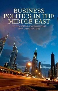 Enlarge image Cover: Business Politics in the Middle East - C Hurst & Co Publishers Ltd