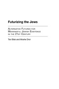 Cover: Futurizing the Jews - Praeger Publishers Inc