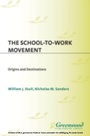 Cover: The School-to-Work Movement - Praeger Publishers Inc