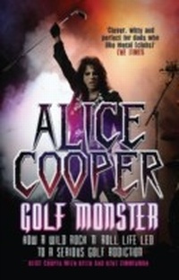 Abbildung von: Alice Cooper: Golf Monster - Aurum