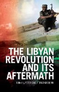 Enlarge image Cover: The Libyan Revolution and Its Aftermath - C Hurst & Co Publishers Ltd