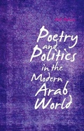 Cover: Poetry and Politics in the Modern Arab World - C Hurst & Co Publishers Ltd