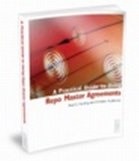 Enlarge image Cover: A Practical Guide to Using Repo Master Agreements - Euromoney Books