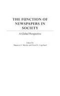 Cover: The Function of Newspapers in Society - Praeger Publishers Inc