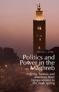 Cover: Politics and Power in the Maghreb - C Hurst & Co Publishers Ltd