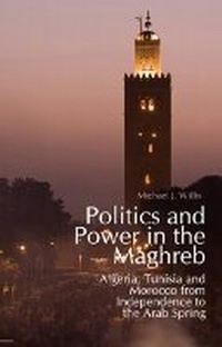 Enlarge image Cover: Politics and Power in the Maghreb - C Hurst & Co Publishers Ltd