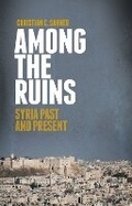 Cover: Among the Ruins - C Hurst & Co Publishers Ltd