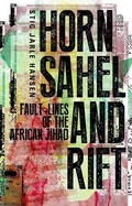 Cover: Horn, Sahel and Rift - C Hurst & Co Publishers Ltd