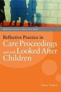 Cover: Reflective Practice in Care Proceedings and with Looked After Children - Jessica Kingsley Publishers
