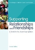 Cover: Supporting Relationships and Friendships - Jessica Kingsley Publishers