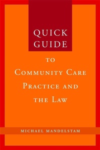 Abbildung von: Quick Guide to Community Care Practice and the Law - Jessica Kingsley Publishers