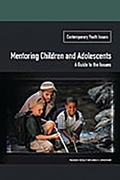 Cover: Mentoring Children and Adolescents - Praeger Publishers Inc