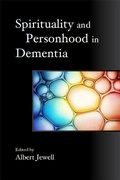 Cover: Spirituality and Personhood in Dementia - Jessica Kingsley Publishers