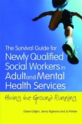Cover: The Survival Guide for Newly Qualified Social Workers in Adult and Mental Health Services - Jessica Kingsley Publishers