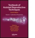 Cover: Textbook of Assisted Reproductive Techniques Fourth Edition - Informa Healthcare