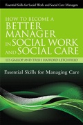Cover: How to Become a Better Manager in Social Work and Social Care - Jessica Kingsley Publishers