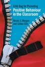 Cover: A Kit Bag for Promoting Positive Behaviour in the Classroom - Jessica Kingsley Publishers