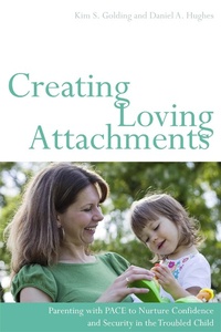 Enlarge image Cover: Creating Loving Attachments - Jessica Kingsley Publishers