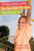 Cover: Everyday Activities to Help Your Young Child with Autism Live Life to the Full - Jessica Kingsley Publishers