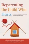 Cover: Reparenting the Child Who Hurts - Jessica Kingsley Publishers