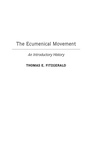 Cover: The Ecumenical Movement - Praeger Publishers Inc