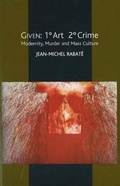Cover: Given: 1 degrees Art 2 degrees Crime - Liverpool University Press
