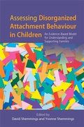 Cover: Assessing Disorganized Attachment Behaviour in Children - Jessica Kingsley Publishers