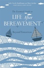 Cover: The Essential Guide to Life After Bereavement - Jessica Kingsley Publishers
