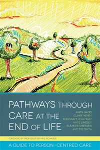 Enlarge image Cover: Pathways through Care at the End of Life - Jessica Kingsley Publishers