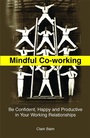 Cover: Mindful Co-Working - Jessica Kingsley Publishers